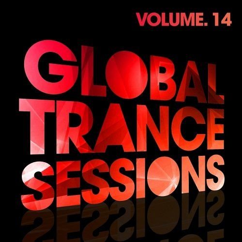 VA - Global Trance Sessions Vol 14 (2014)