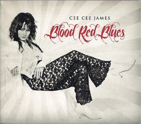 Cee Cee James - Blood Red Blues (2012) FLAC