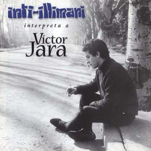 Inti-Illimani - Interpreta A Victor Jara (1999)