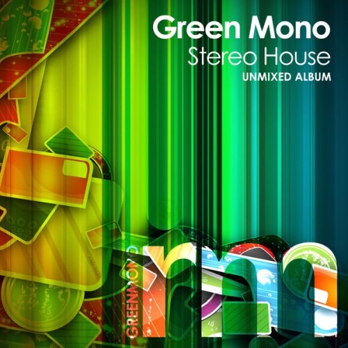 VA - Green Mono Stereo House (2014)