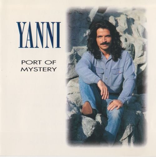 Yanni - Port Of Mystery (1997)