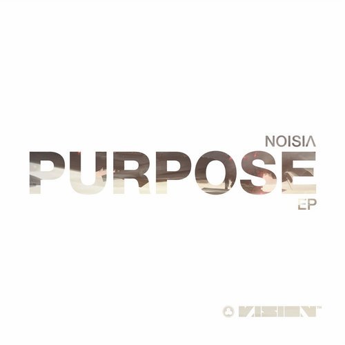 Noisia - Purpose (2014)