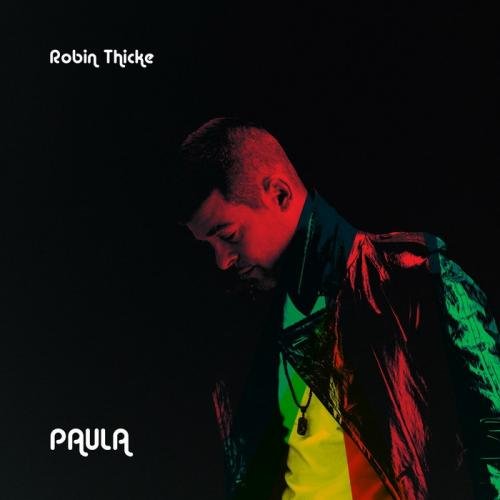 Robin Thicke - Paula (Deluxe Edition) (2014)