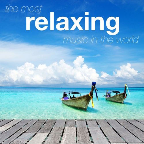 VA - The Most Relaxing Music in the World (2014)