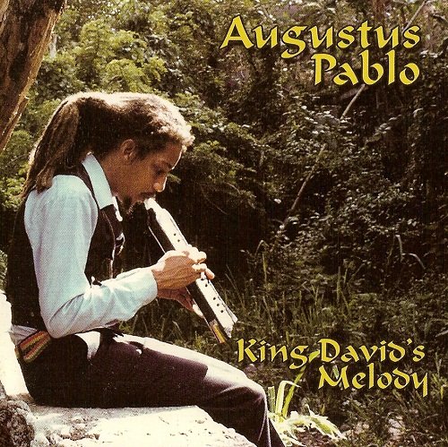 Augustus Pablo - King David's Melody (2006)