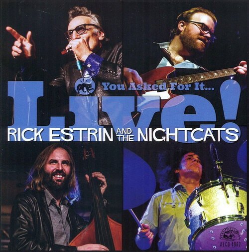 Rick Estrin & The Nightcats - You Asked For It...Live! (2014)