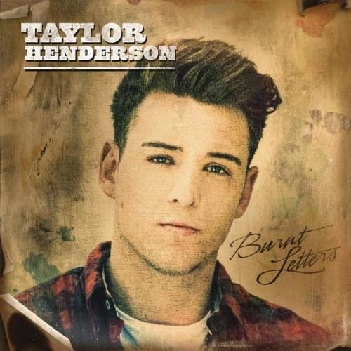 Taylor Henderson - Burnt Letters (2014)