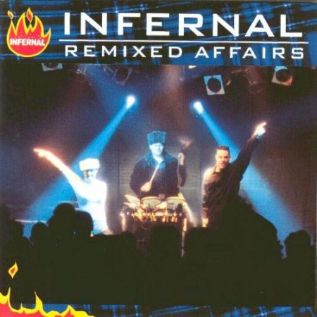Infernal - Remixed Affairs (1999)