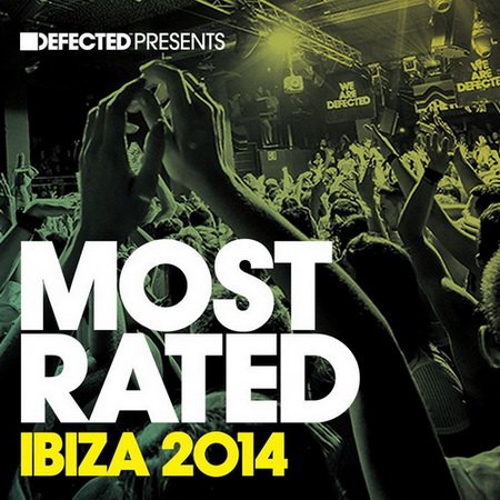 VA - Defected Presents Most Rated Ibiza 2014
