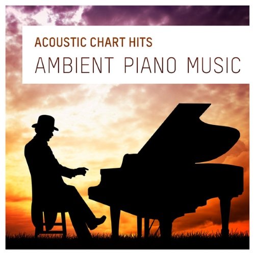 Piano Man – Acoustic Chart Hits (Ambient Piano Music)(2014)