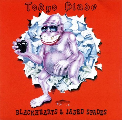 Tokyo Blade - Blackhearts And Jaded Spades [Reissue] (2008)
