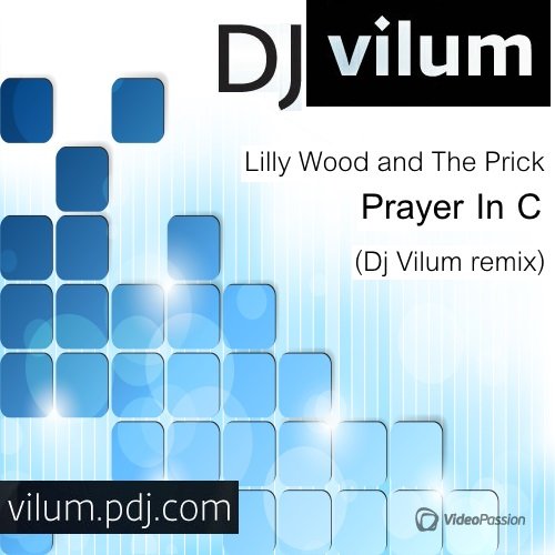 Lilly Wood and The Prick - Prayer In C (Dj Vilum remix) (2014)