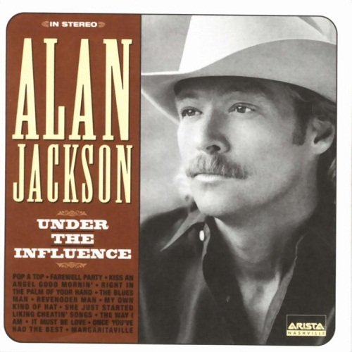 Alan Jackson - Under The Influence (1999)