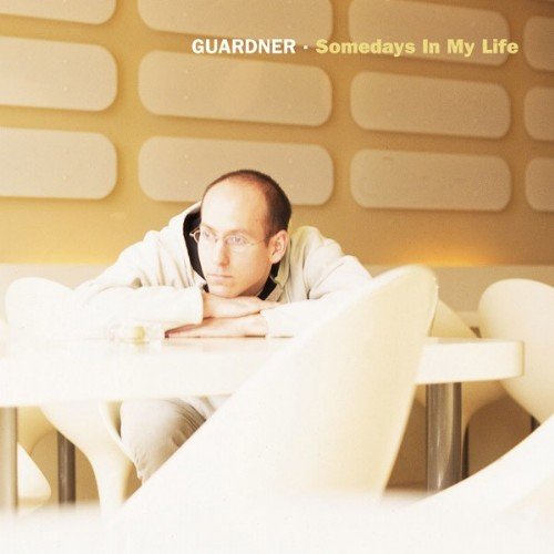 Guardner - Somedays In My Life (2002)
