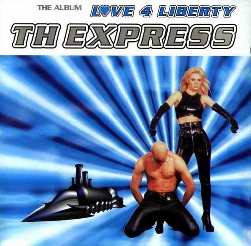 T.H. Express - Love 4 Liberty (1996)