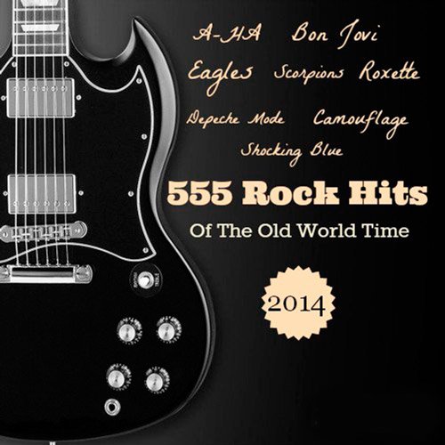 VA-555 Rock Hits Of The Old World Time (2014)