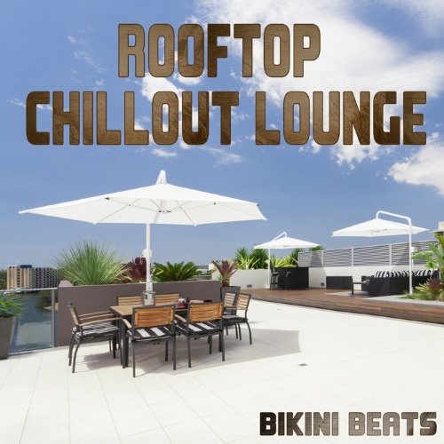 Bikini Beats – Rooftop Chillout Lounge (2014)