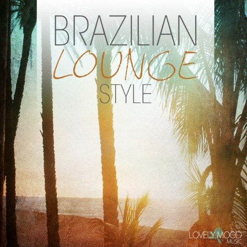 VA - Brazilian Lounge Style (2014)