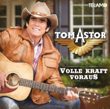 Tom Astor - Mit Voller Kraft Voraus (2014) FLAC