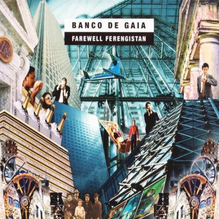 Banco de Gaia - Farewell Ferengistan (2006)