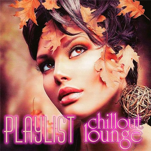 VA-Playlist Chillout & Lounge (2014)