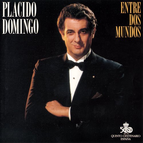Placido Domingo - Entre Dos Mundos (1992)