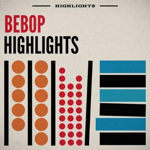 VA - Bebop Highlights (2014)