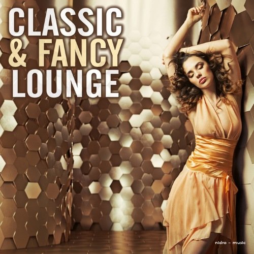 VA - Classic & Fancy Lounge (2014)