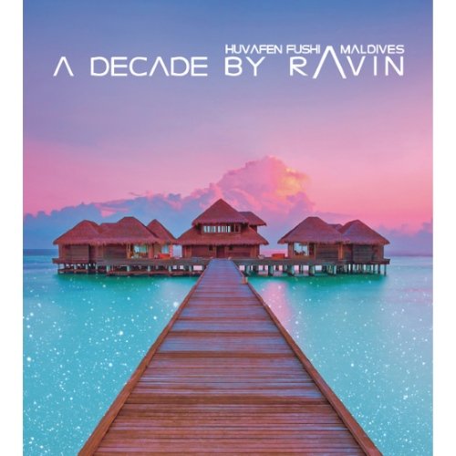 VA - Huvafen Fushi Maldives A Decade By Ravin (2014)
