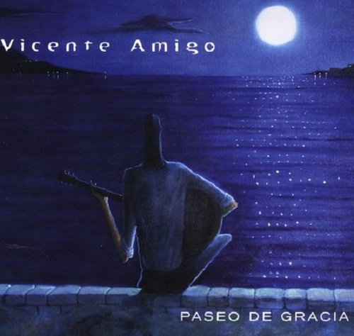 Vicente Amigo - Paseo de Gracia (2009)