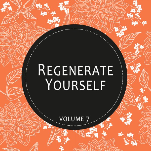 VA - Regenerate Yourself, Vol. 07 (2014)