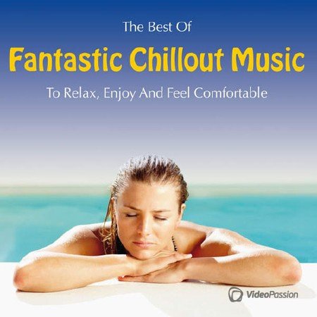VA-Fantastic Chillout Music To Relax, Enjoy and Feel Comfortable (2015) 