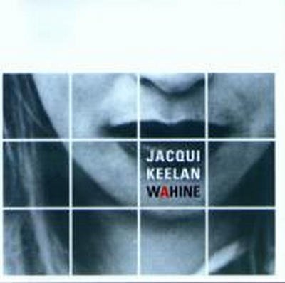 Jacqui Keelan - Wahine (2000)