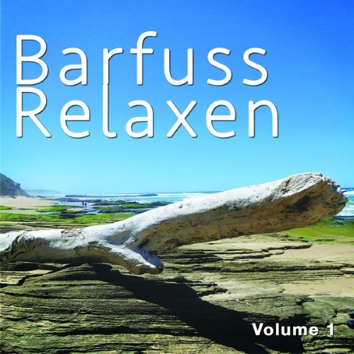 VA - Barfuss Relaxen, Vol. 1 (Pures Chill Gefuhl)(2015)