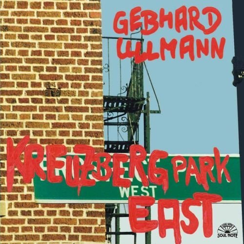 Gebhard Ullmann - Kreuzberg Park East (1999)