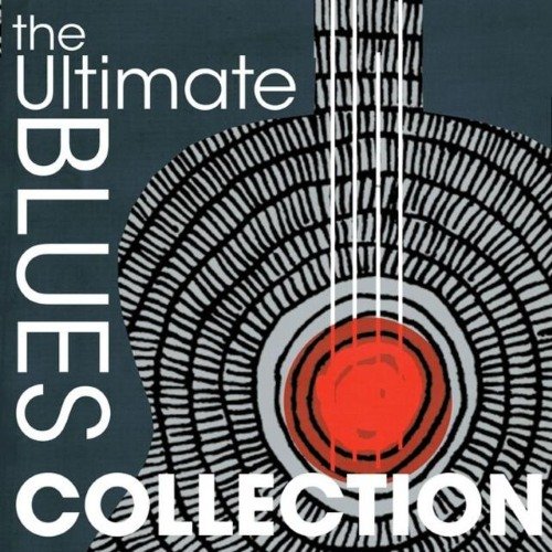 VA - The Ultimate Blues Collection (2014)