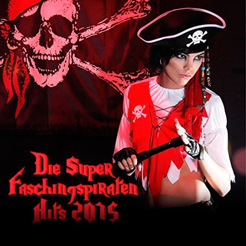 VA-Die Super Faschingspiraten Hits 2015 (2015)