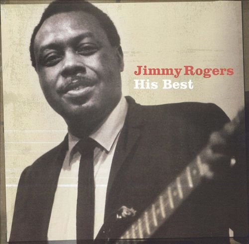 Jimmy Rogers - His Best (2003)