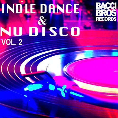 VA - Indie Dance & Nu Disco Vol. 2 (2015)