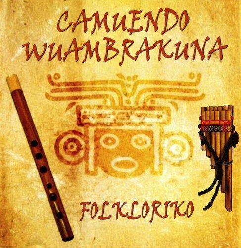 Camuendo Wuambrakuna - Folkloriko (2013)