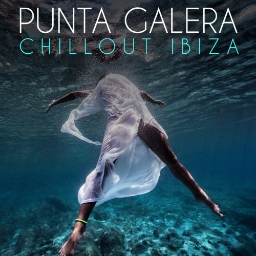 VA - Punta Galera-Chillout Ibiza (2015)