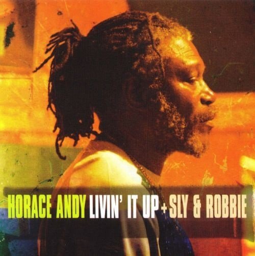 Horace Andy - Livin' It Up (2007)