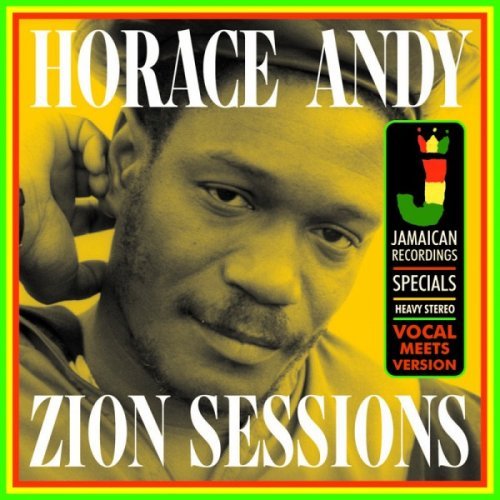 Horace Andy - Zion Sessions (2014)
