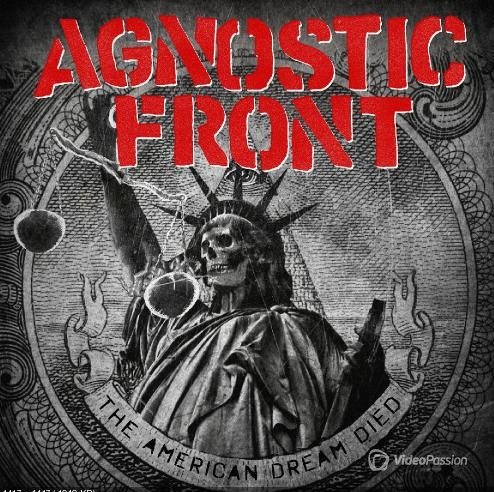 Agnostic Front - The American Dream Died (2015) 
