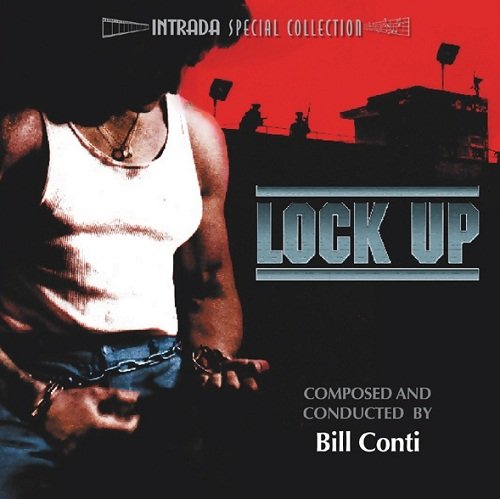 Bill Conti - Lock Up / Взаперти OST (Limited Edition) (2005)