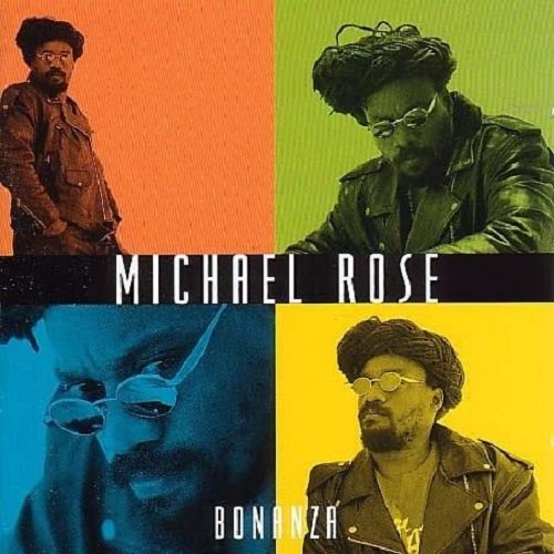 Michael Rose - Bonanza (1999)