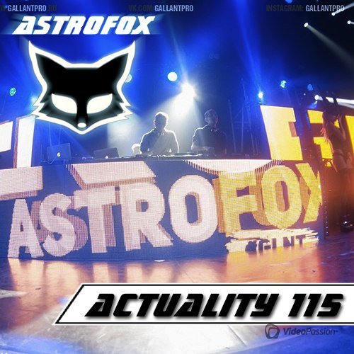 AstroFox - Actuality 115 (Gallant On Space) (2015)