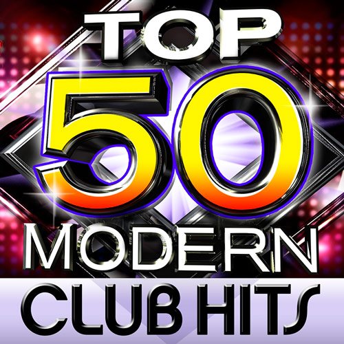 VA-Top 50 Modern Club Hits (2015)