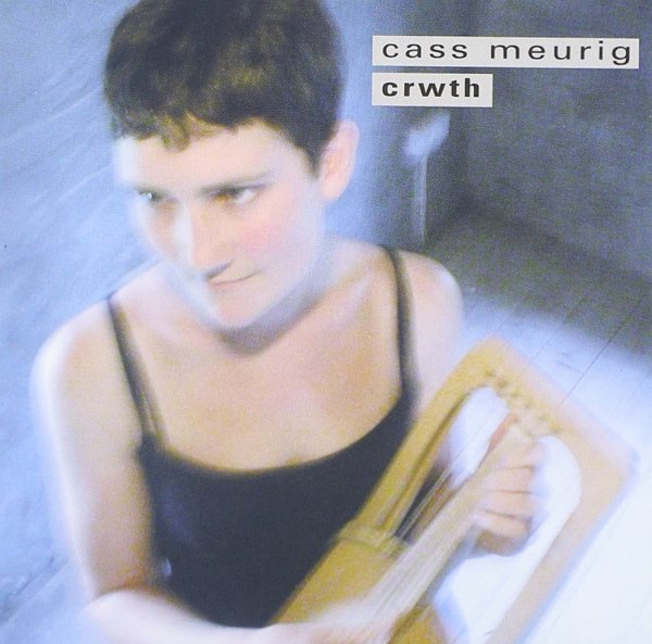 Cass Meurig - Crwth (2004)