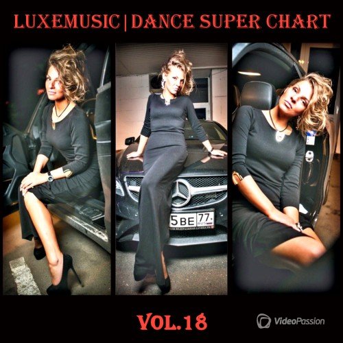 LUXEmusic - Dance Super Chart Vol.18 (2015)